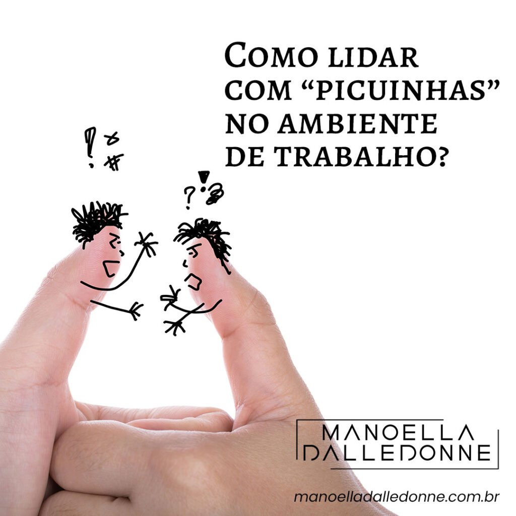 Como lidar com “picuinhas” no ambiente de trabalho?