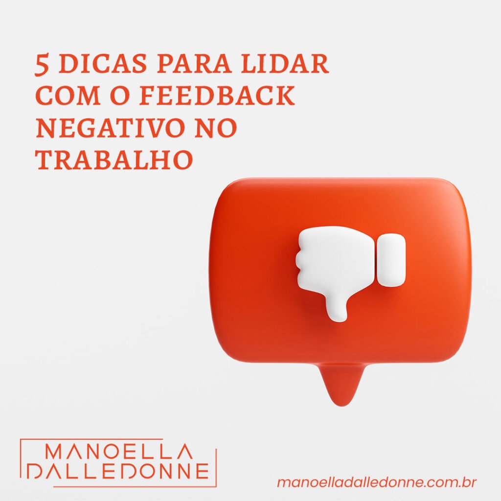 5 dicas para lidar com o Feedback negativo no trabalho