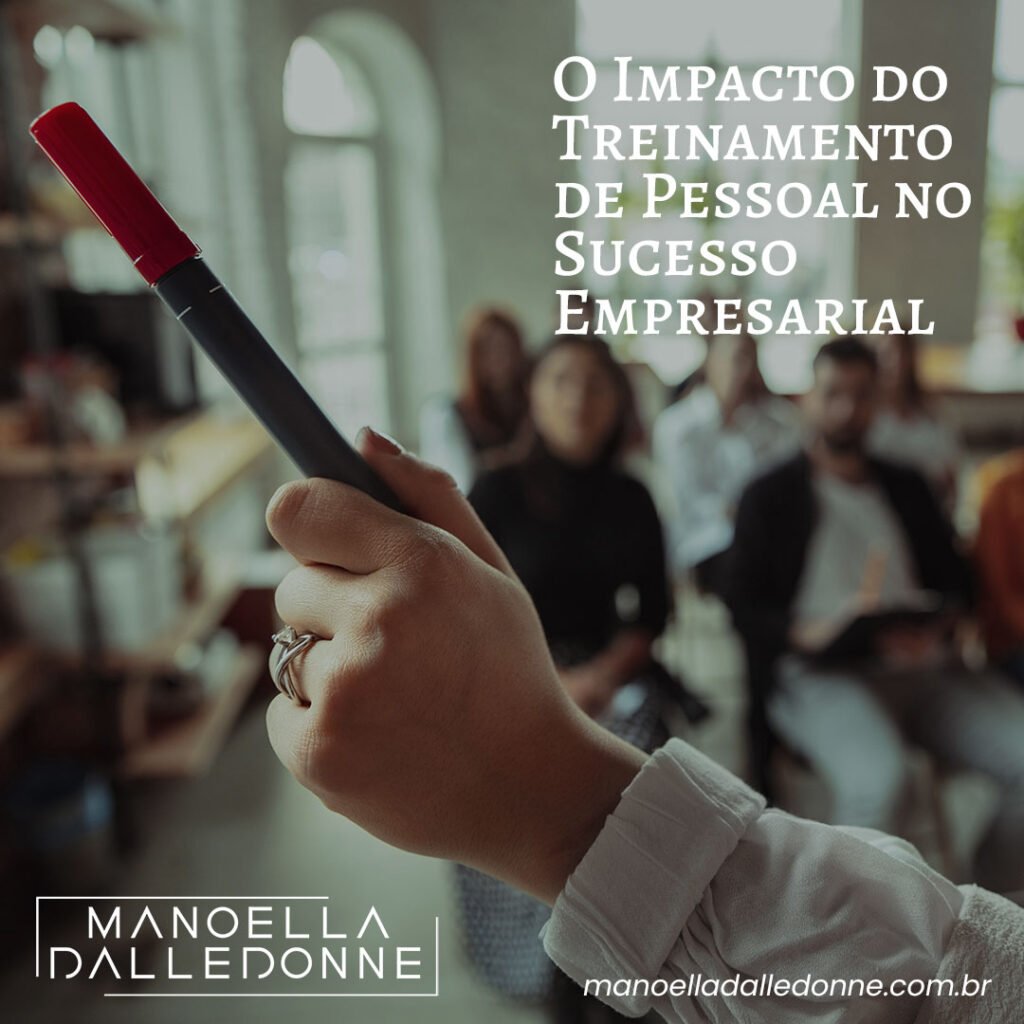 O Impacto do Treinamento de Pessoal no Sucesso Empresarial