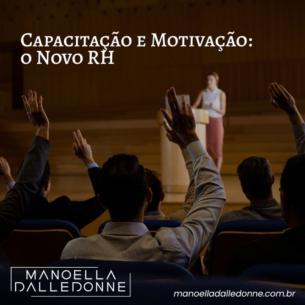 Capacitação e Motivação: o Novo RH